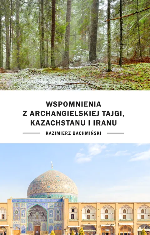 Okładka książki: las tajgi i meczet w Isfahanie